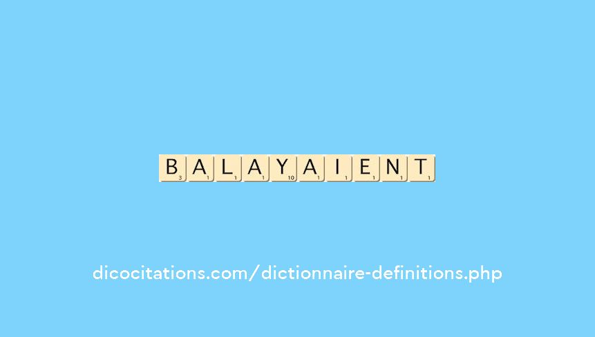 balayaient balayaient