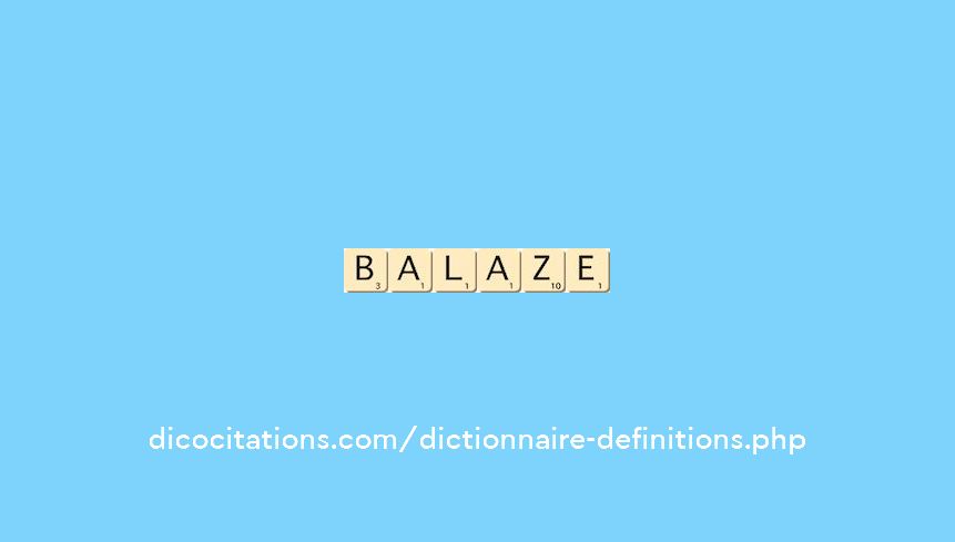 balaze