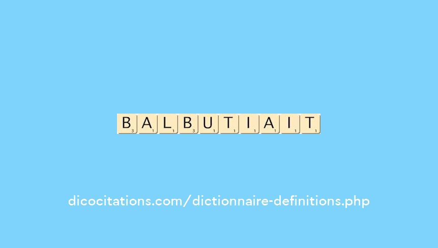 balbutiait balbutiait
