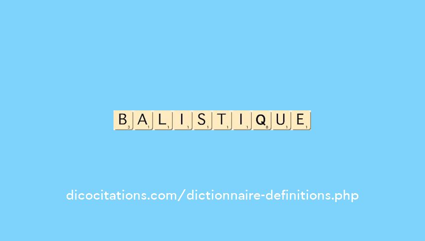 balistique balistique