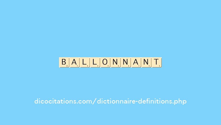ballonnant ballonnant