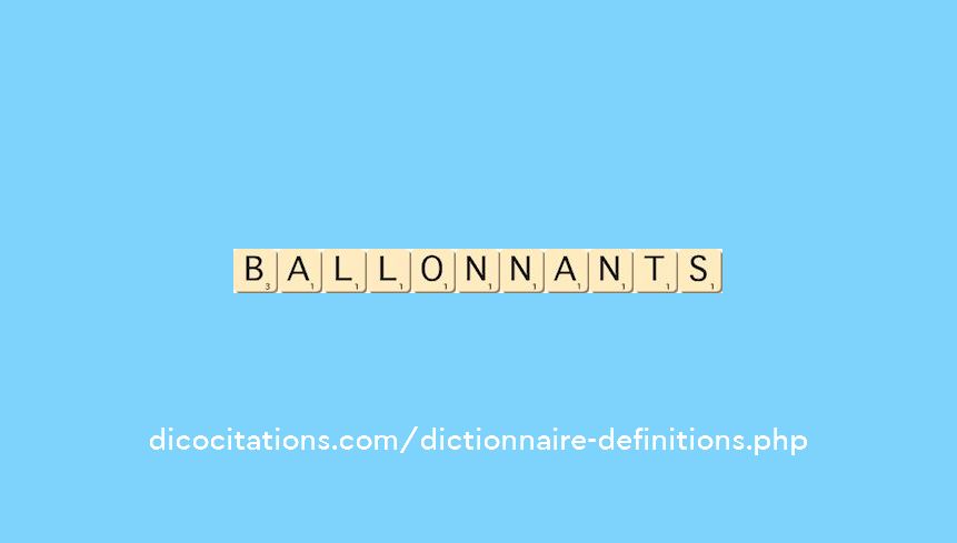 ballonnants ballonnants