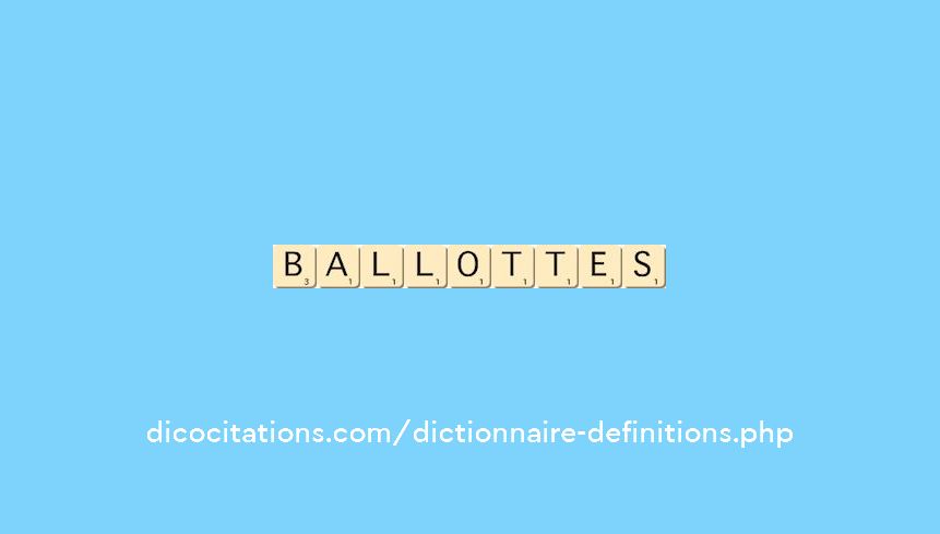 ballottes ballottes