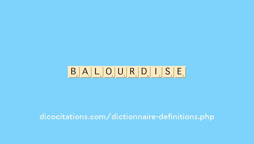 balourdise