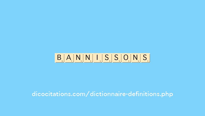 bannissons bannissons