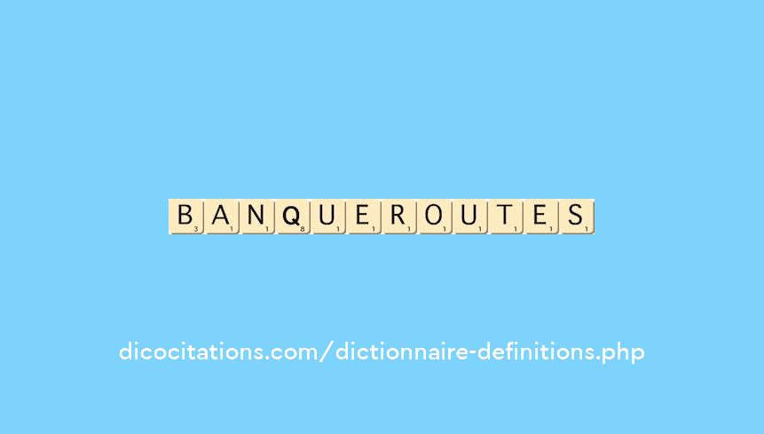 banqueroutes banqueroutes