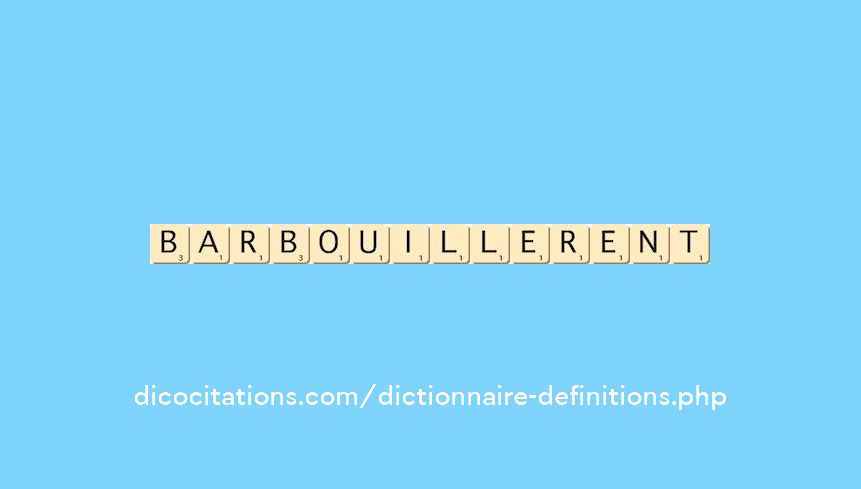 barbouillerent barbouillerent