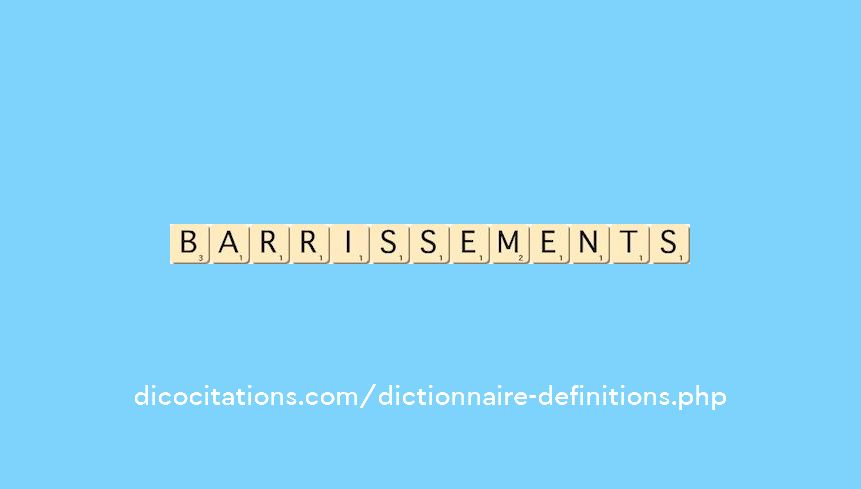 barrissements barrissements