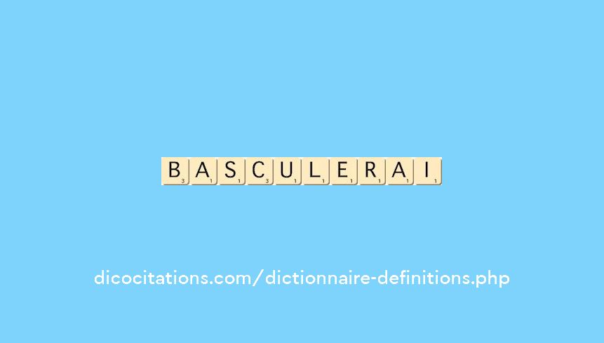 basculerai