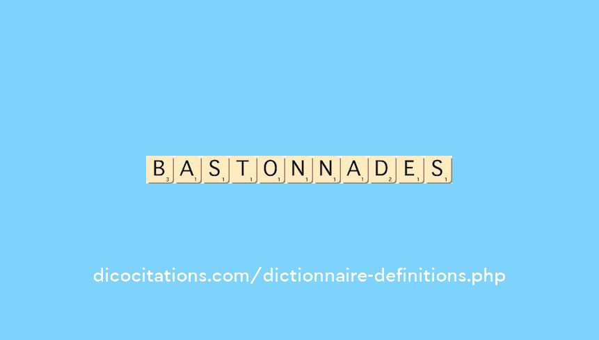bastonnades bastonnades
