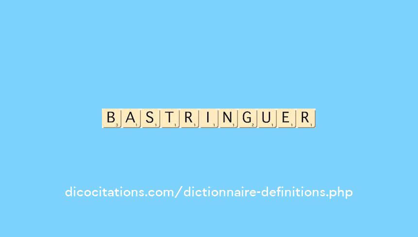 bastringuer