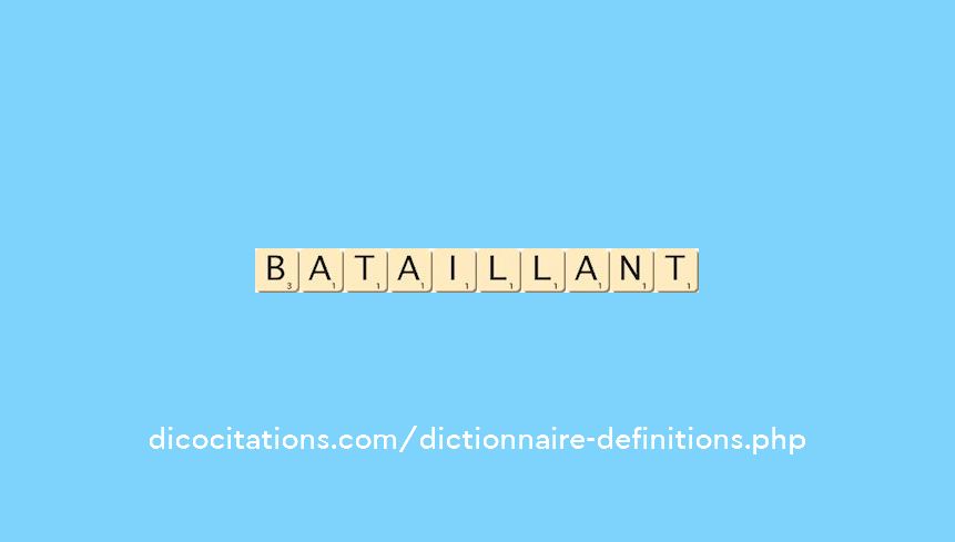 bataillant bataillant