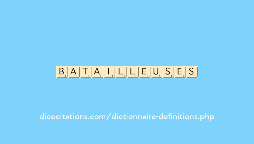 batailleuses batailleuses