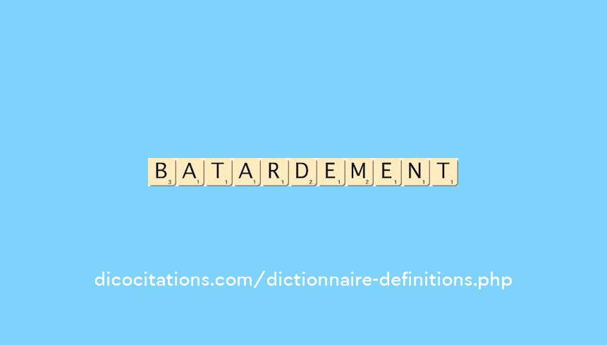 batardement