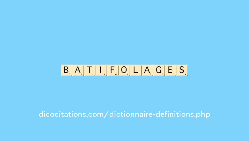 batifolages batifolages