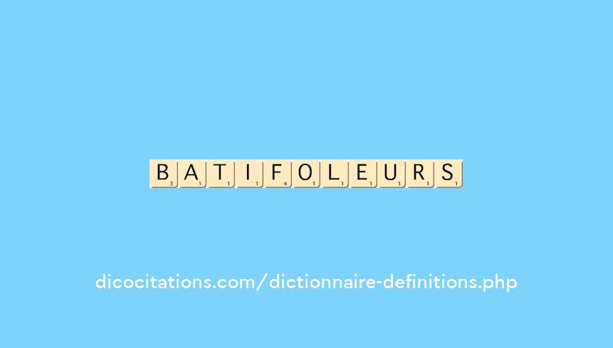 batifoleurs batifoleurs