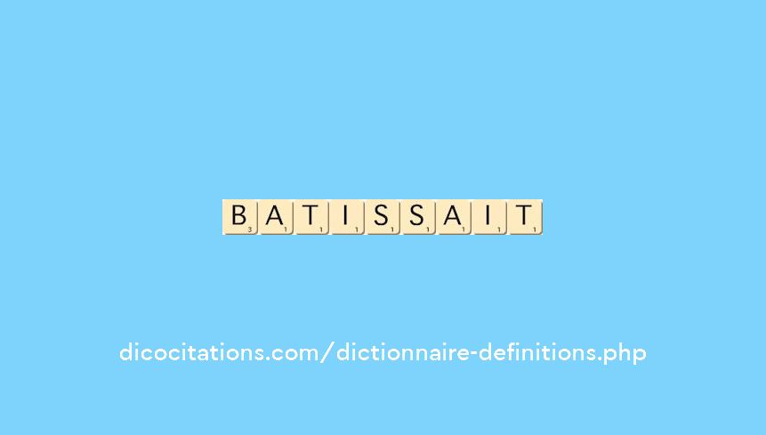 batissait
