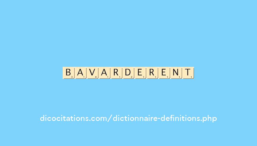 bavarderent bavarderent