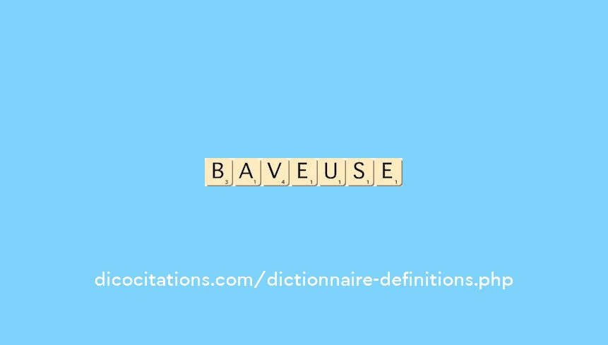 baveuse baveuse