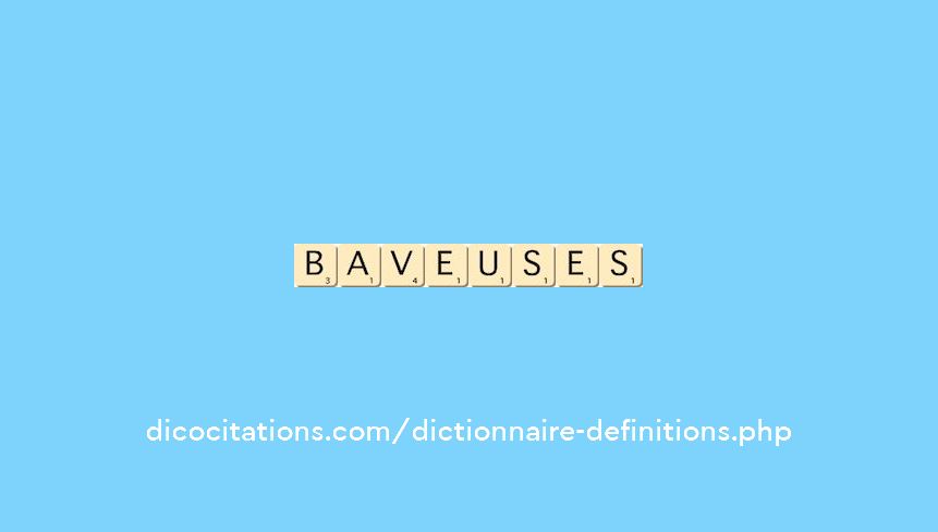baveuses baveuses