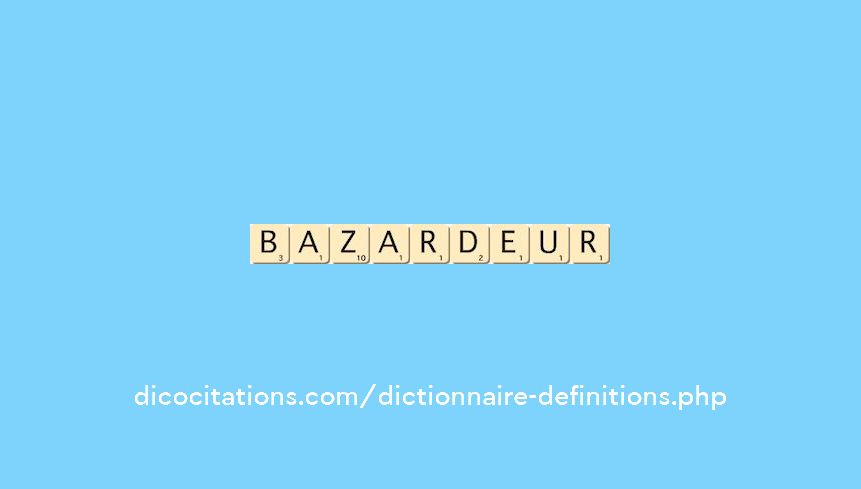 bazardeur bazardeur