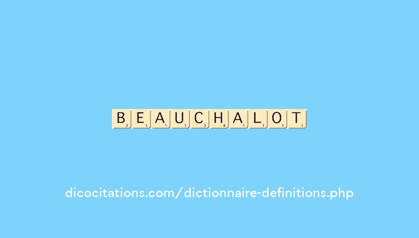 beauchalot