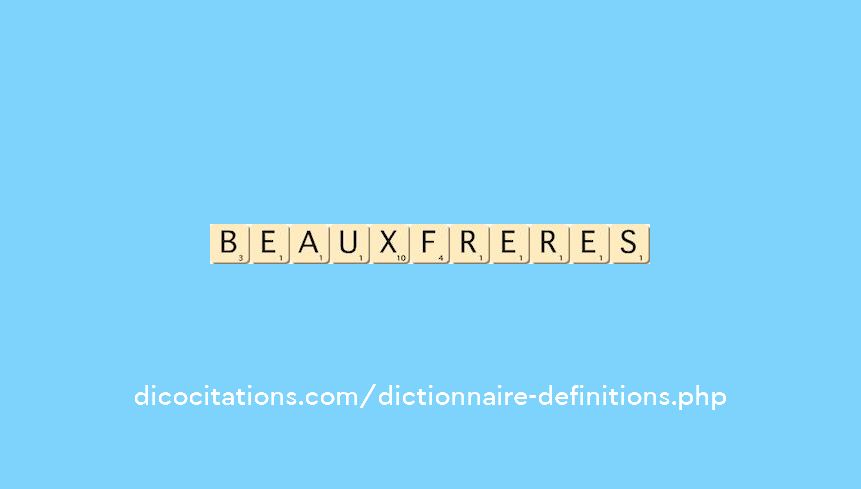 beaux-freres beaux-freres