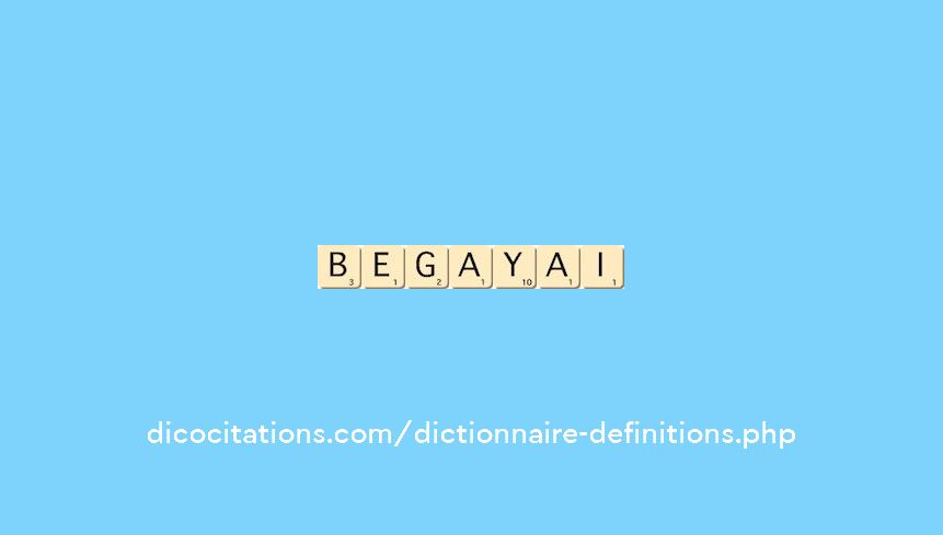 begayai begayai