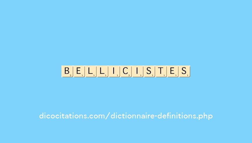 bellicistes bellicistes