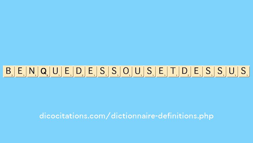 benque-dessous-et-dessus