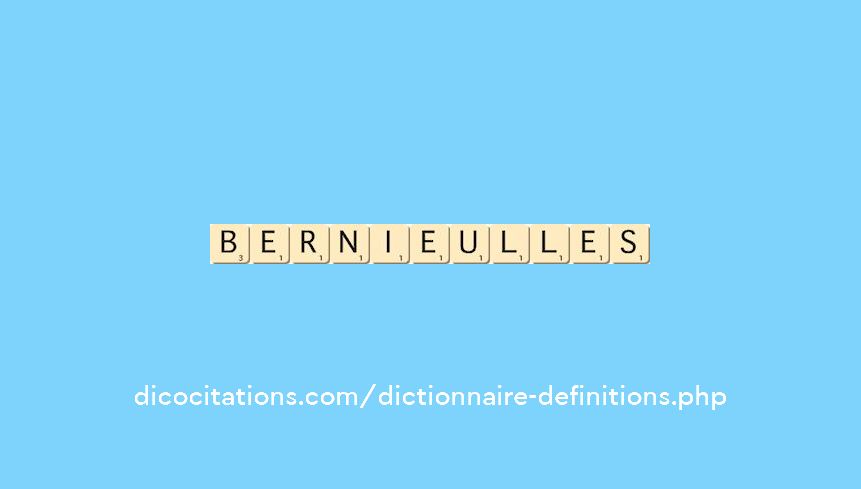 bernieulles