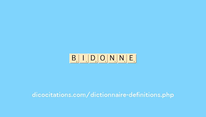 bidonne bidonne