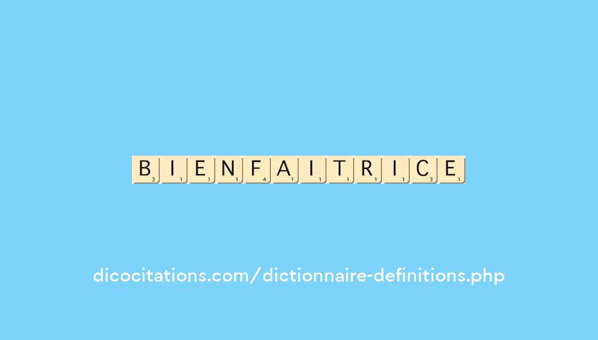 bienfaitrice bienfaitrice