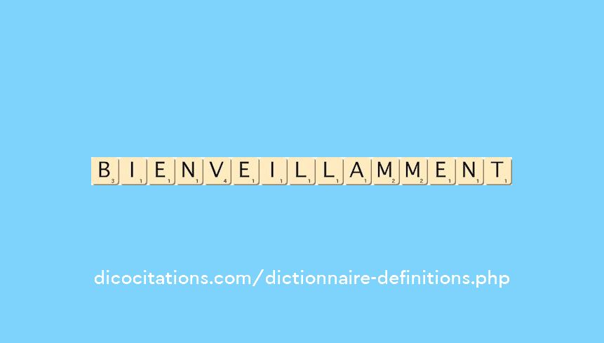 bienveillamment bienveillamment