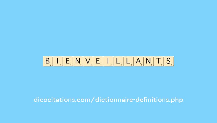 bienveillants bienveillants