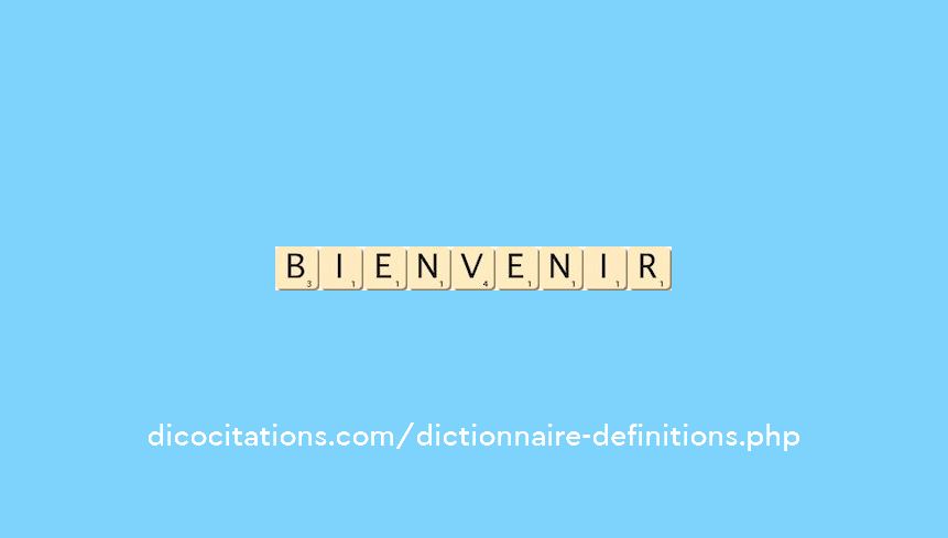 bienvenir