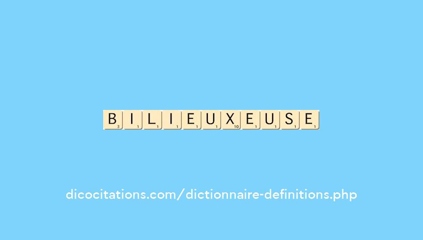 bilieux--euse