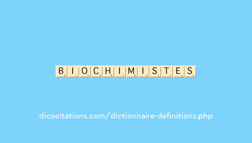 biochimistes biochimistes