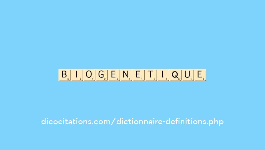 biogenetique