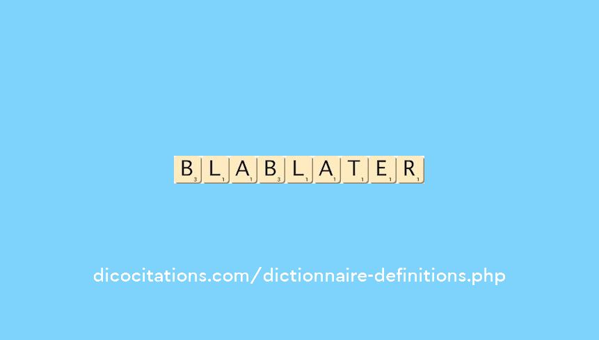 blablater