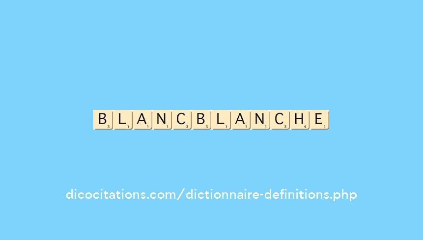 blanc--blanche