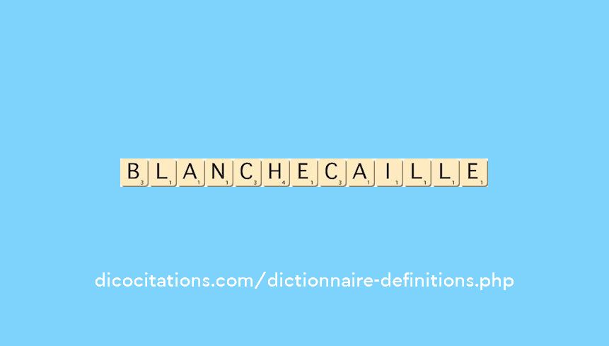 blanchecaille