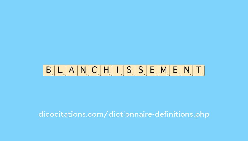 blanchissement blanchissement