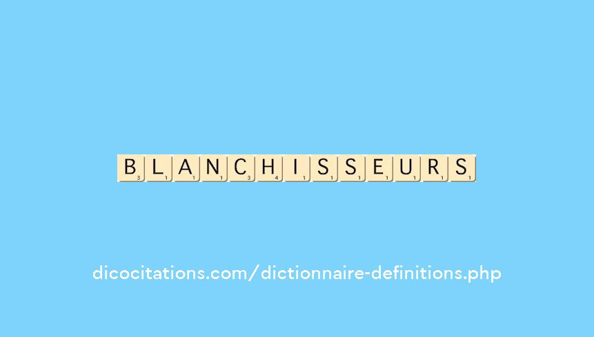 blanchisseurs blanchisseurs