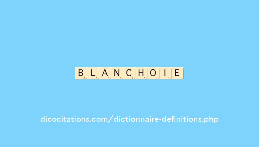 blanchoie blanchoie