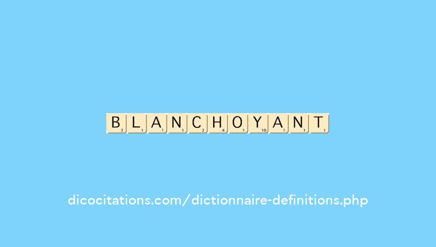 blanchoyant blanchoyant