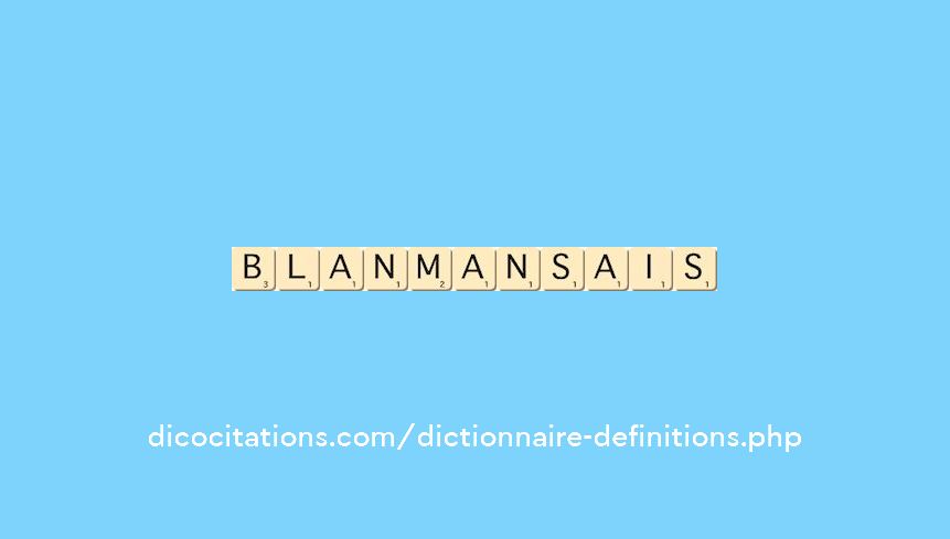 blanmansais