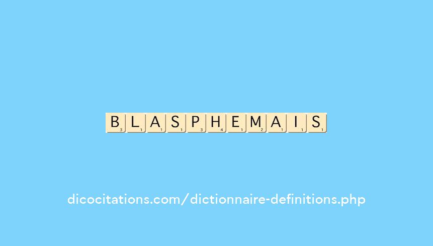 blasphemais blasphemais