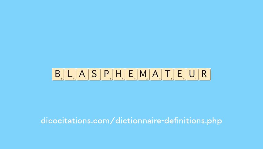 blasphemateur blasphemateur