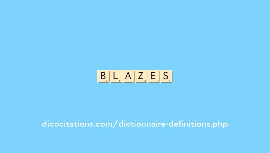 blazes blazes
